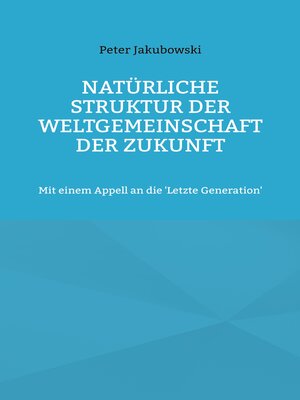 cover image of Natürliche Struktur der Weltgemeinschaft der Zukunft